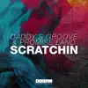 Daddy's Groove & Promise Land - Scratchin (Extended Mix) - Single